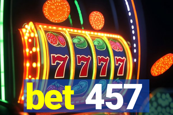 bet 457